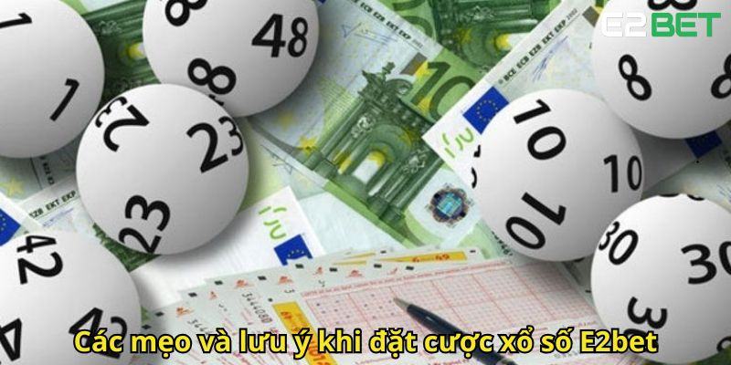 Cac meo va luu y khi dat cuoc xo so E2bet